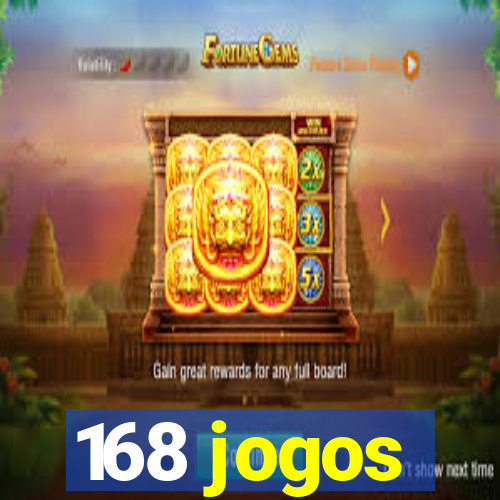 168 jogos